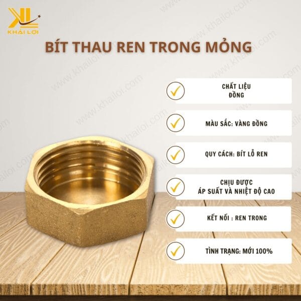 Thông số kỹ thuật "Bít thau ren trong mỏng" của Vật tư công nghiệp Khải Lợi.