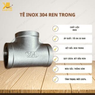 Thông số kỹ thuật Tê inox 304 ren trong của Vật tư công nghiệp Khải Lợi.