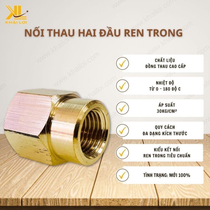 Thông số kỹ thuật "Nối thau hai đầu ren trong" của vật tư công nghiệp Khải Lợi.
