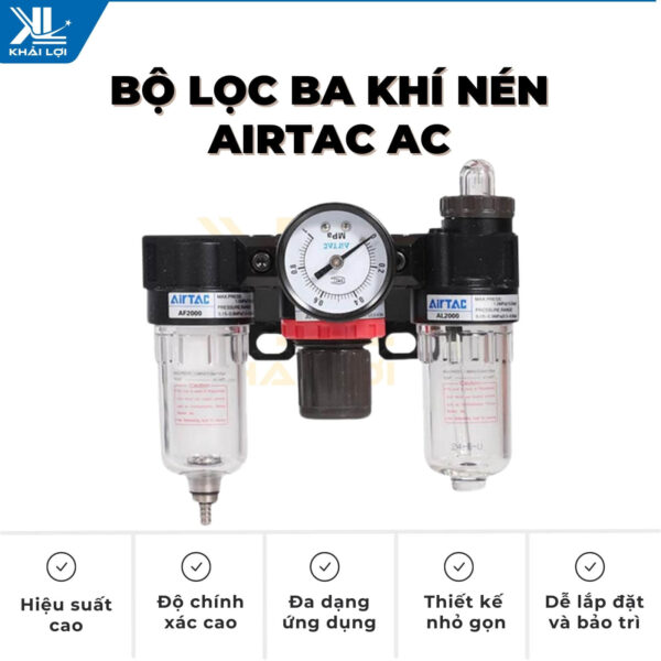 Thông số kỹ thuật bộ lọc ba khí nén AIRTAC AC của Vật tư công nghiệp Khải Lợi.