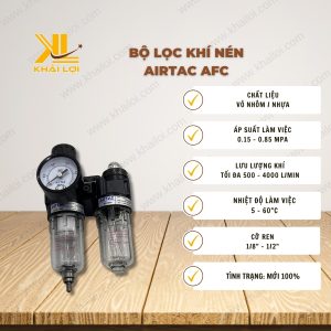 Thông số kỹ thuật bộ lọc khí nén AIRTAC AFC của Vật tư công nghiệp Khải Lợi