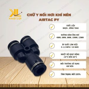 Thông số kỹ thuật Chữ Y Nối Hơi Khí Nén AIRTAC PY của Vật Tư Công Nghiệp Khải Lợi.