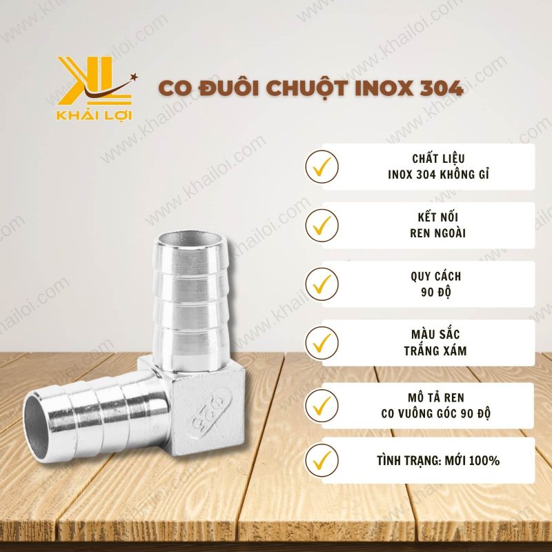 Thông số kỹ thuật: Co đuôi chuột inox 304 của Vật Tư Công Nghiệp Khải Lợi.