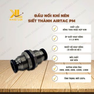 Thông số kỹ thuật Đầu Nối Khí Nén Siết Thành AIRTAC PM của Vật Tư Công Nghiệp Khải Lợi.