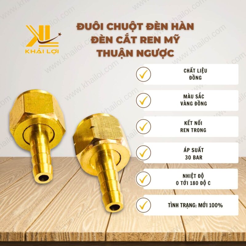 Thông số kỹ thuật đuôi chuột đèn hàn đèn cắt ren Mỹ thuận ngược của Vật tư công nghiệp Khải Lợi.