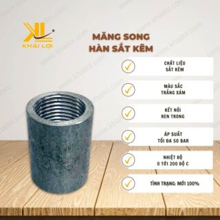 Thông số kỹ thuật "Măng song hàn sắt kẽm" của vật tư công nghiệp Khải Lợi