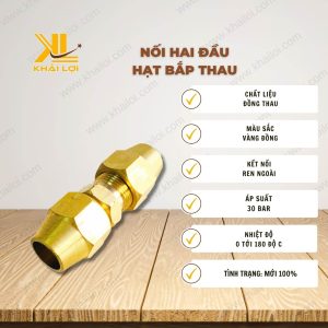 Thông số kỹ thuật: Nối Hai Đầu Hạt Bắp Thau của Vật Tư Công Nghiệp Khải Lợi.