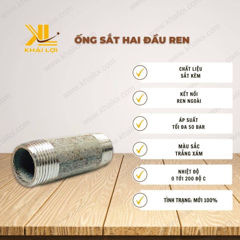 Thông số kỹ thuật "Ống sắt hai đầu ren" của Vật tư công nghiệp Khải Lợi.