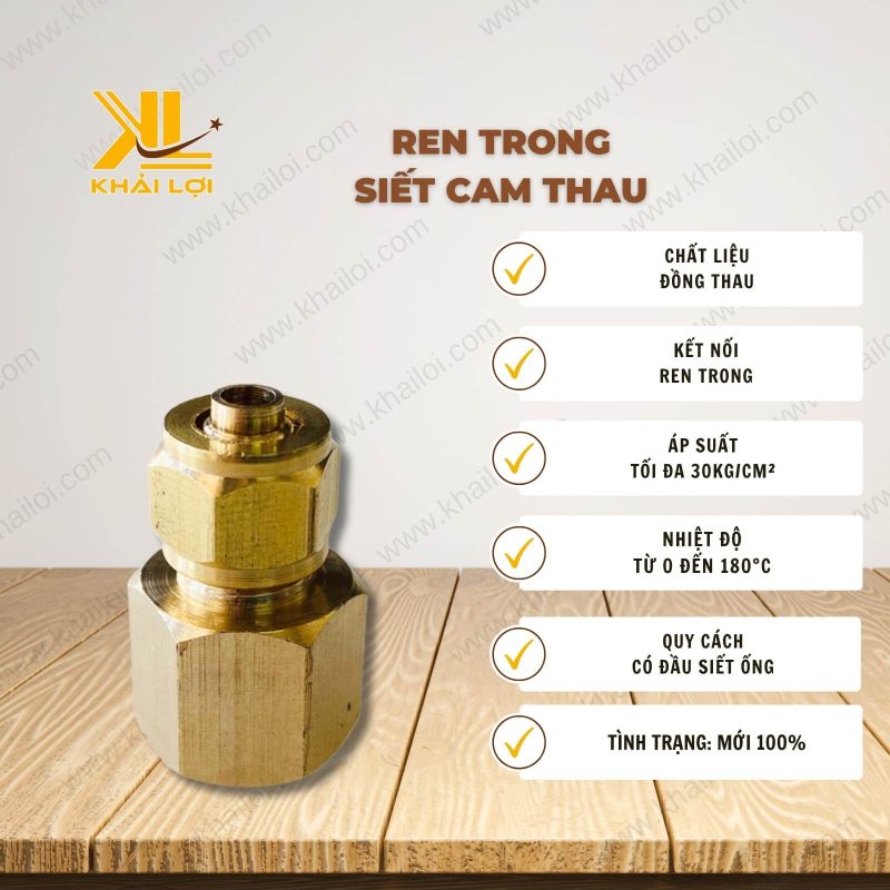 Thông số kỹ thuật: Ren Trong Siết Cam Thau của Vật Tư Công Nghiệp Khải Lợi.