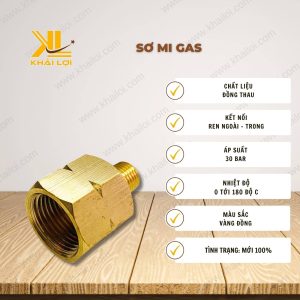 Thông số kỹ thuật Sơ Mi Gas của Vật Tư Công Nghiệp Khải Lợi.
