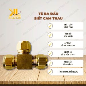 Thông số kỹ thuật: Tê Ba Đầu Siết Cam Thau của Vật Tư Công Nghiệp Khải Lợi.
