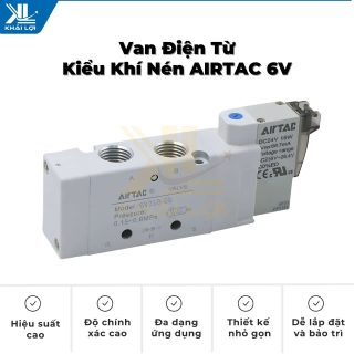 Thông số kỹ thuật Van Điện Từ Kiểu Khí Nén AIRTAC 6V của Vật Tư Công Nghiệp Khải Lợi.