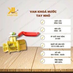 Thông tin kỹ thuật Van khoá nước tay nhỏ của vật tư công nghiệp Khải Lợi.