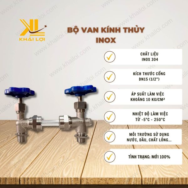 Thông số kỹ thuật bộ van kính thủy inox của Vật tư Công Nghiệp Khải Lợi