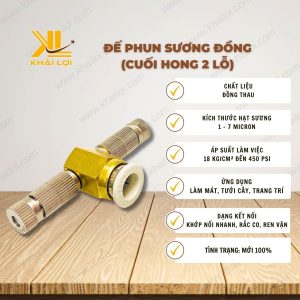 Thông số kỹ thuật của Đế phun sương đồng cuối hong 2 lỗ.