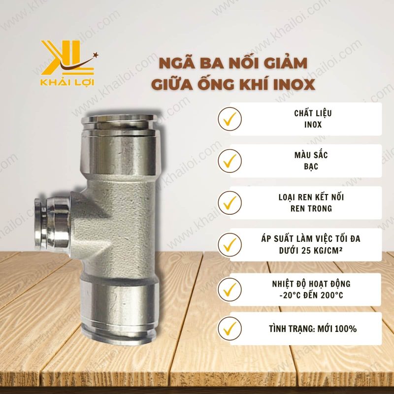 Thông tin kỹ thuật Ngã Ba Nối Giảm Giữa Ống Khí INOX của vật tư công nghiệp Khải Lợi.