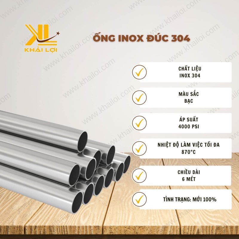 Thông tin kỹ thuật Ống Inox Đúc 304 (6x1 - 6 mét) của vật tư công nghiệp Khải Lợi.