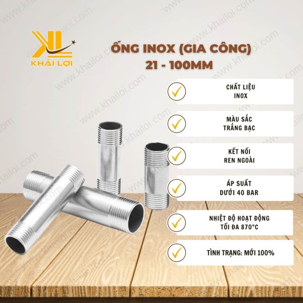 Thông tin kỹ thuật ống inox gia công 21 đến 100mm của vật tư công nghiệp Khải Lợi.