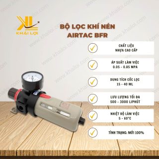 Chi tiết bộ lọc khí nén AIRTAC BFR, với các thông số kỹ thuật rõ ràng, phù hợp với nhu cầu sử dụng công nghiệp.