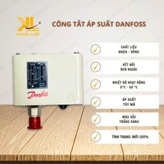 Thông số kỹ thuật Công Tắc Áp Suất Danfoss của Vật tư công nghiệp Khải Lợi