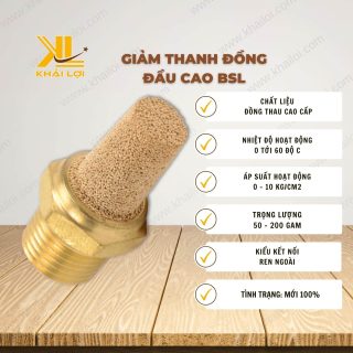 Thông số kỹ thuật Giảm Thanh Đồng Đầu Cao BSL của Vật Tư Công Nghiệp Khải Lợi.