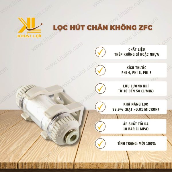 Thông số kỹ thuật Lọc hút chân không 2 đầu ống khí ZFC của Vật tư công nghiệp Khải Lợi