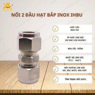 Thông số kỹ thuật nối 2 đầu hạt bắp inox IHBU của Vật tư công nghiệp Khải Lợi