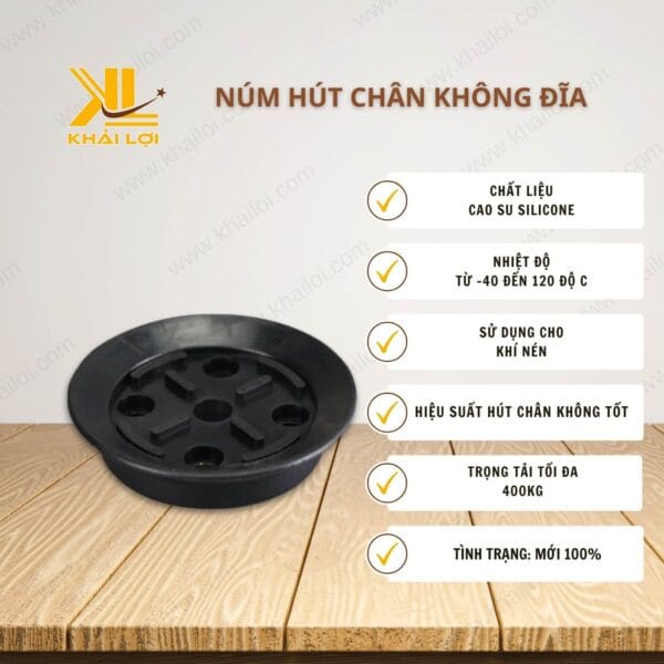 Thông số kỹ thuật "Núm hút chân không đĩa" của Vật tư công nghiệp Khải Lợi.