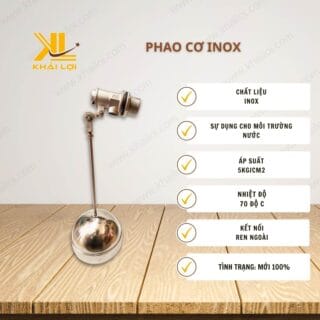 Thông số kỹ thuật 'Phao cơ inox' của Vật tư công nghiệp Khải Lợi