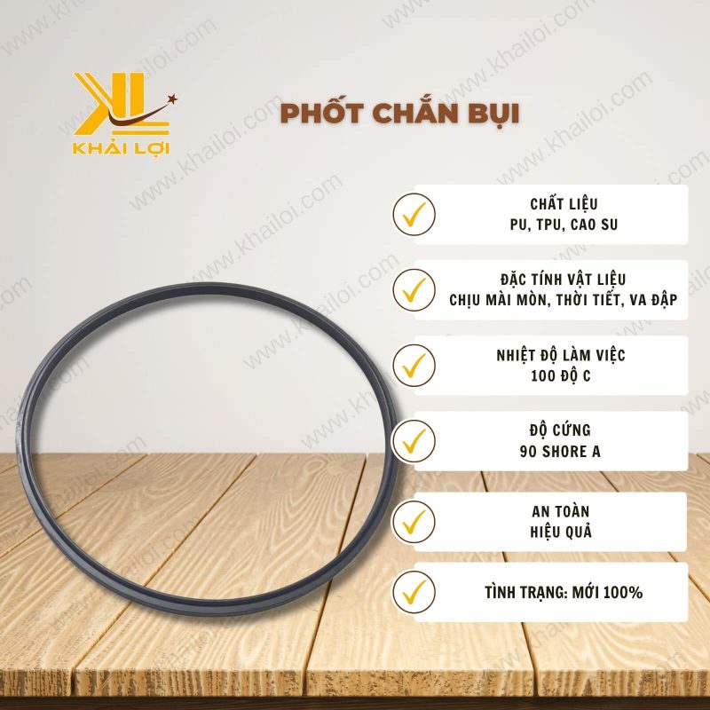 Thông số kỹ thuật Phốt chắn bụi của Vật tư công nghiệp Khải Lợi.