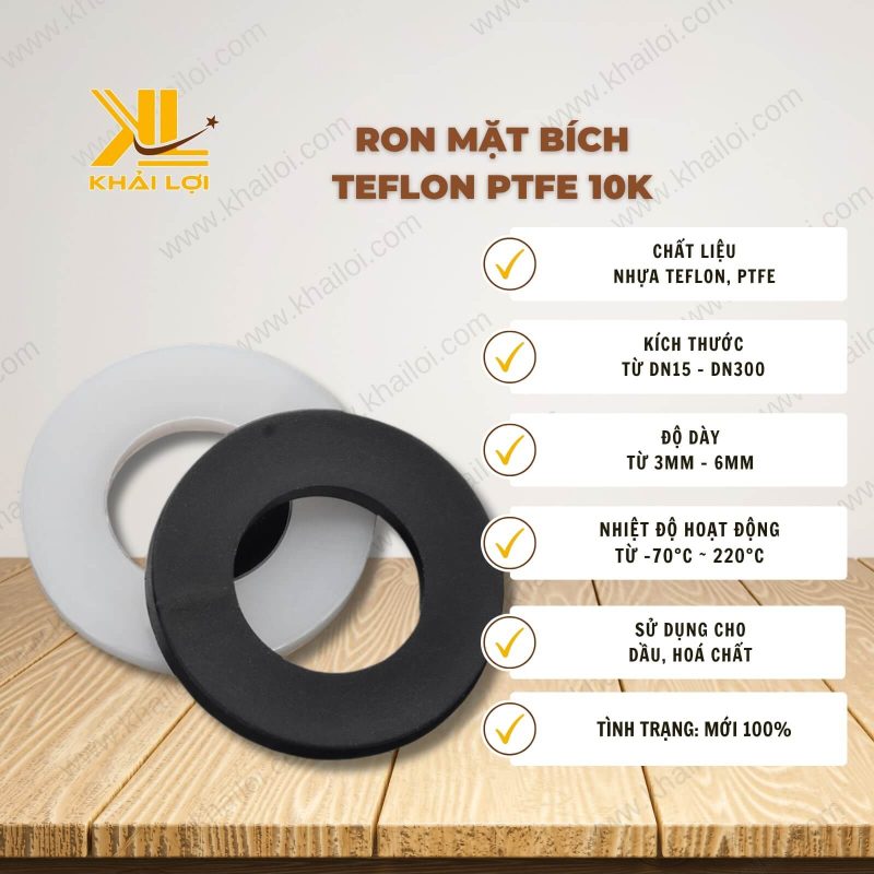 Thông số kỹ thuật "Ron mặt bích TEFLONG PTFE 10K" của Vật tư công nghiệp Khải Lợi.