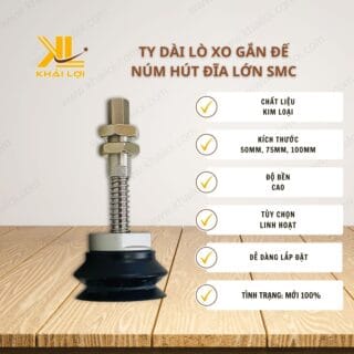 Thông số kỹ thuật Ty dài lò xo gắn đế núm hút đĩa lớn SMC của Vật tư công nghiệp Khải Lợi.