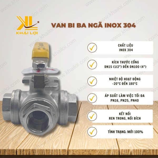 Thông tin kỹ thuật Van Bi Ba Ngã Inox 304 của vật tư công nghiệp Khải Lợi.