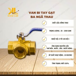 Thông số kỹ thuật Van Bi Tay Gạt 3 Ngã Thau của Vật Tư Công Nghiệp Khải Lợi.