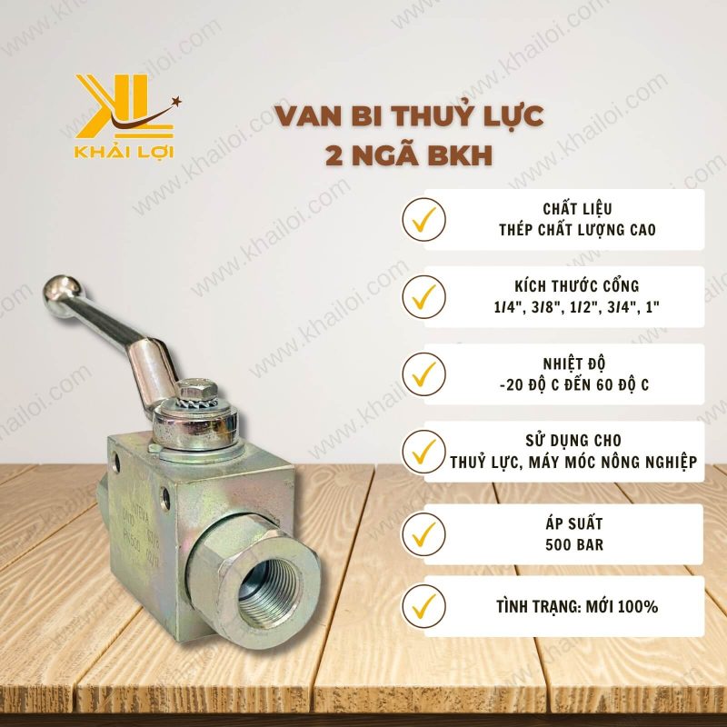 Thông tin kỹ thuật: Van bi thủy lực 2 ngã BKH của Vật Tư Công Nghiệp Khải Lợi.