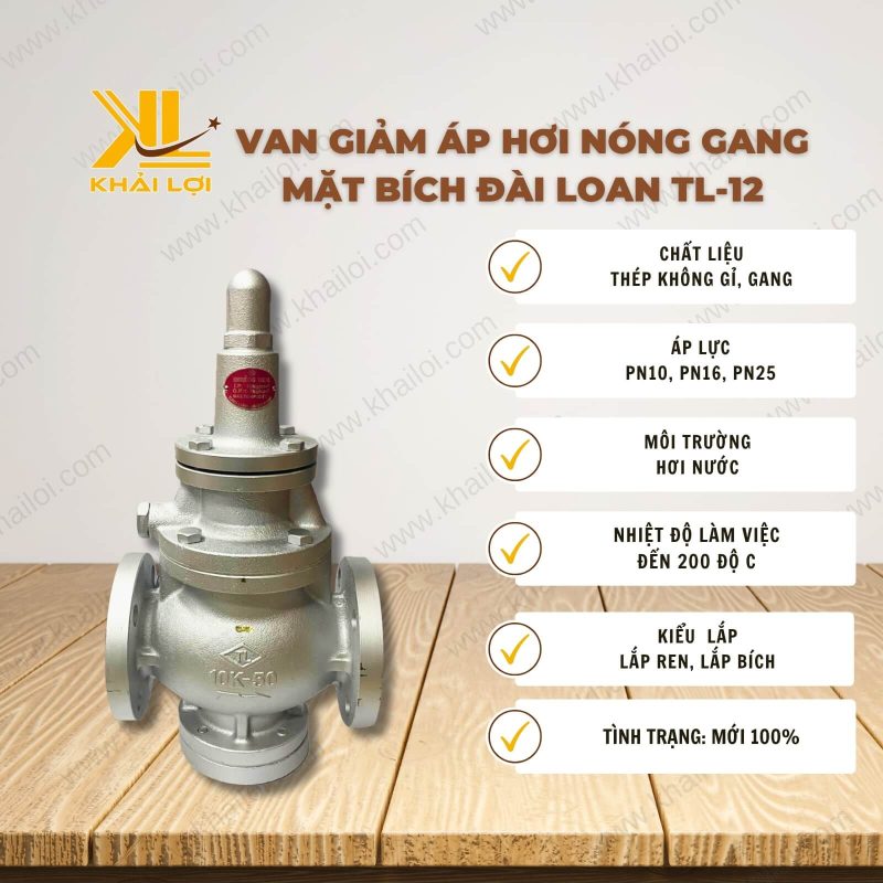 Thông số kỹ thuật "Van giảm áp hơi nóng gang Đài Loan TL-12 mặt bích" của Vật tư công nghiệp Khải Lợi.
