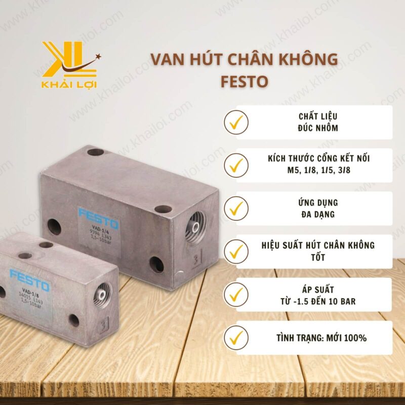 Thông số kỹ thuật Van Hút Chân Không FESTO VAD của Vật tư công nghiệp Khải Lợi.