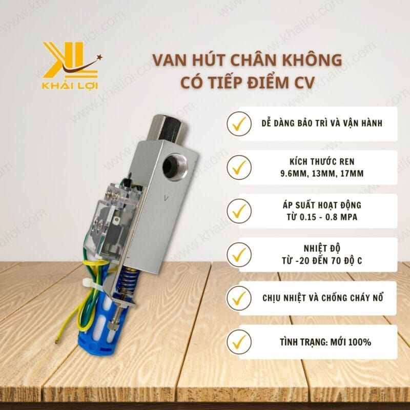 Thông số kỹ thuật Van hút chân không có tiếp điểm CV của Vật tư công nghiệp Khải Lợi.