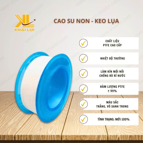 Thông số kỹ thuật Cao Su Non - Keo Lụa của Vật tư công nghiệp Khải Lợi.