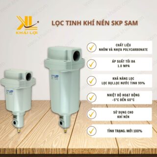 Thông số kỹ thuật Lọc tinh khí nén SKP SAM của Vật tư công nghiệp Khải Lợi.