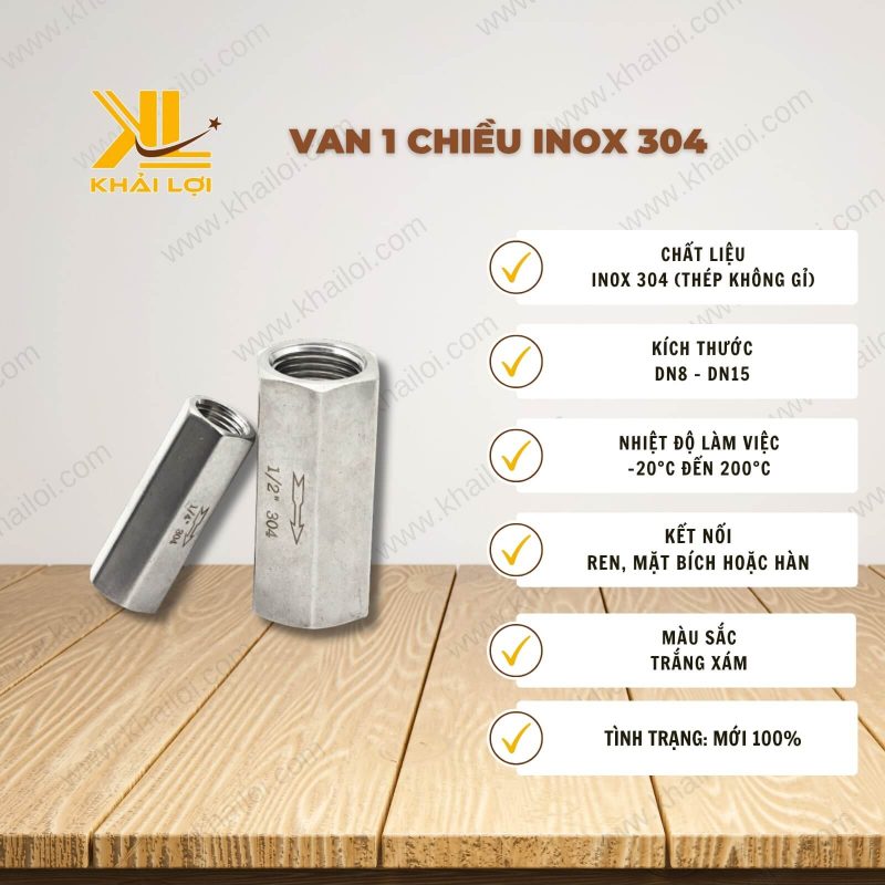 Thông số kỹ thuật Van 1 chiều inox 304 của Vật tư công nghiệp Khải Lợi.