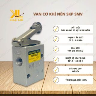 Thông số kỹ thuật "Van Cơ Khí Nén SKP SMV" của Vật tư công nghiệp Khải Lợi.