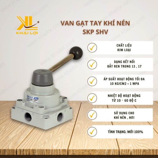 Thông số kỹ thuật Van gạt tay khí nén SKP SHV của Vật tư công nghiệp Khải Lợi.