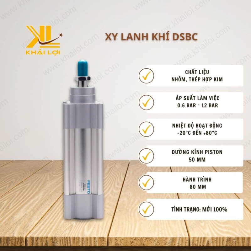 Thông số kỹ thuậtXi Lanh Khí Festo DSBC của Vật tư công nghiệp Khải Lợi.
