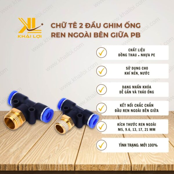 Thông số kỹ thuật Chữ Tê 2 Đầu Ghim Ống Ren Ngoài Bên Giữa PB của Vật tư công nghiệp Khải Lợi
