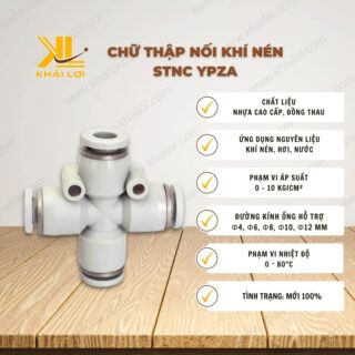 Thông số kỹ thuật Chữ Thập Nối Khí Nén STNC YPZA của Vật tư công nghiệp Khải Lợi.