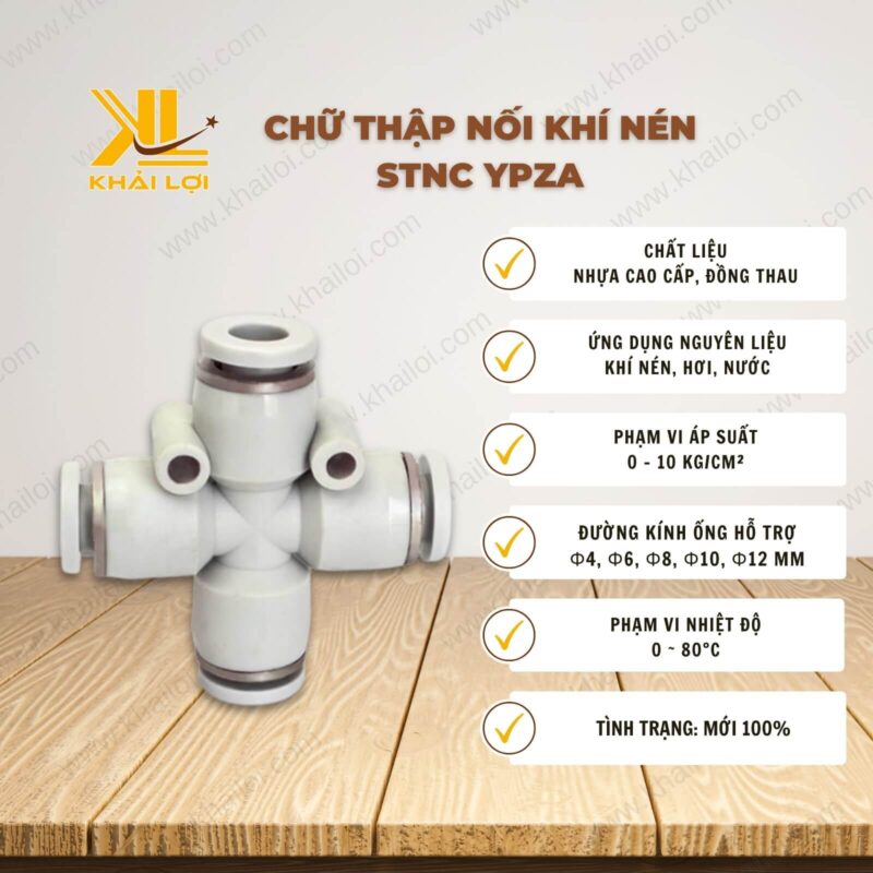 Thông số kỹ thuật Chữ Thập Nối Khí Nén STNC YPZA của Vật tư công nghiệp Khải Lợi.