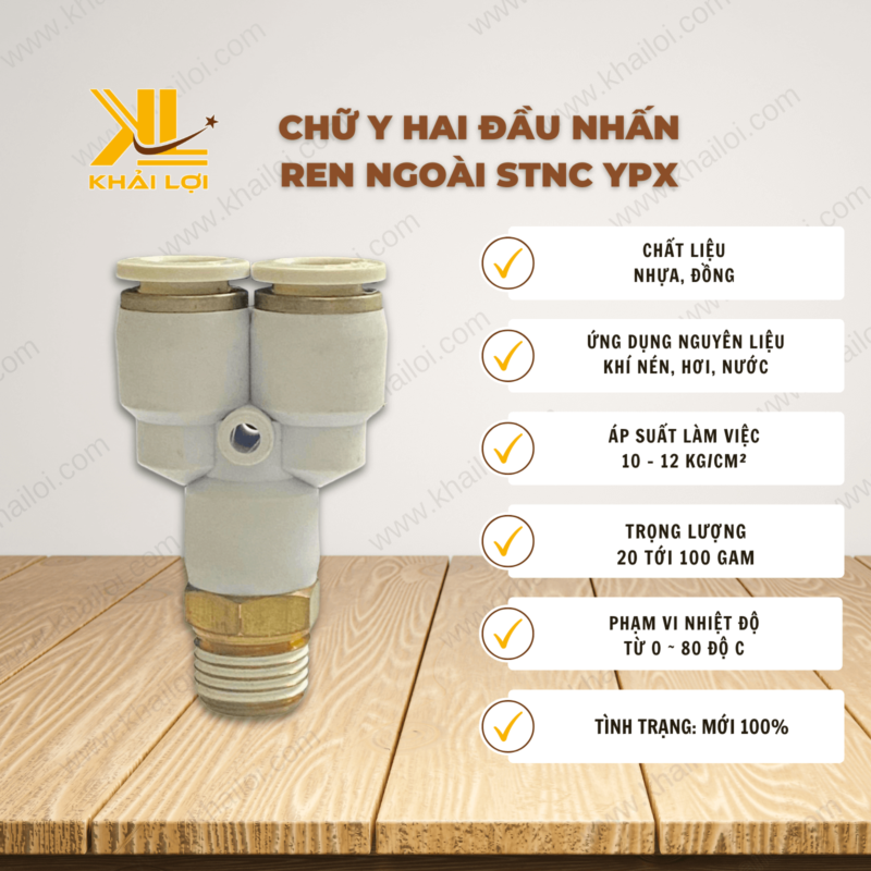 Thông số kỹ thuật Chữ Y Hai Đầu Nhấn Ống Ren Ngoài STNC YPX của Vật tư công nghiệp Khải Lợi.