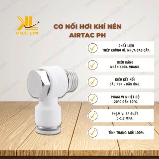 Thông số kỹ thuật "Co nối hơi khí nén AIRTAC PH" của Vật tư công nghiệp Khải Lợi.