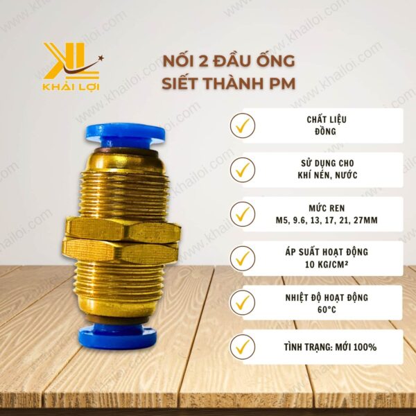 Thông số kỹ thuật nối 2 đầu ống khí siết PM của Vật tư công nghiệp Khải Lợi.